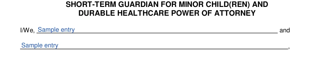 California California Minor Child Power of Attorney: DURABLE HEALTHCARE POWER OF ATTORNEY, filled with sample entries