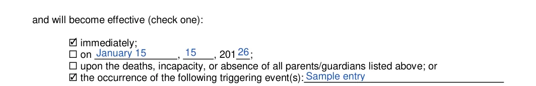 California California Minor Child Power of Attorney: and will become effective (check one), filled with sample entries