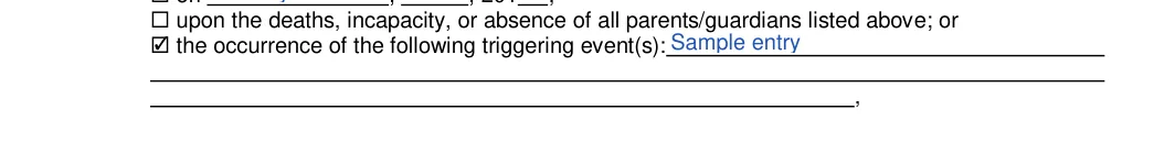 California California Minor Child Power of Attorney:  the occurrence of the following triggering event(s), filled with sample entries