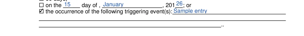 California California Minor Child Power of Attorney:  the occurrence of the following triggering event(s), filled with sample entries