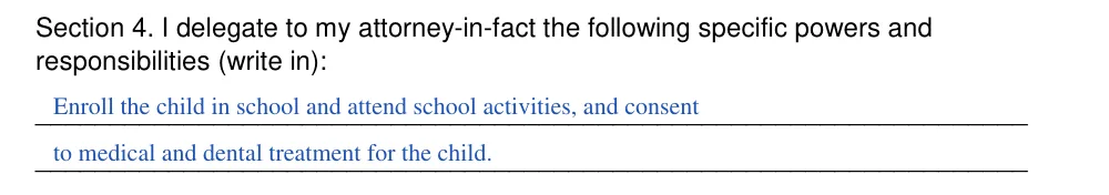 Alaska statutory power of attorney to delegate parental powers (AS 13.26.066(f)): Section 4: specific powers (write in), filled with sample entries