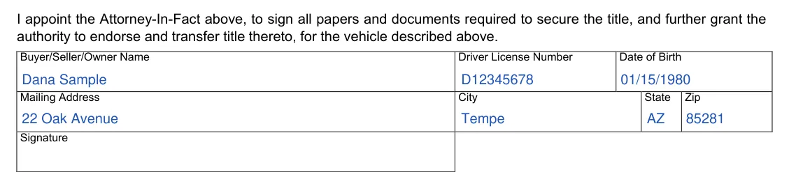 Arizona ADOT Form 48-1001 Power of Attorney: Buyer/Seller/Owner Name, Driver License Number, Date of Birth, mailing address and Signature, filled with sample entries