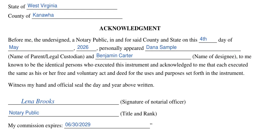 West Virginia statutory power of attorney to delegate parental or legal custodian powers (W. Va. Code 49-8-4): State, County and ACKNOWLEDGMENT, filled with sample entries