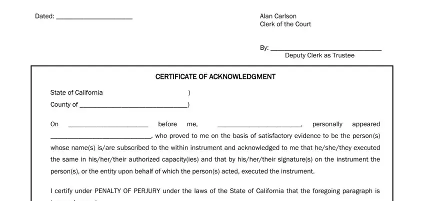 CERTIFICATE OF ACKNOWLEDGMENT, before me, and the same in hishertheir authorized inside California Form L 206
