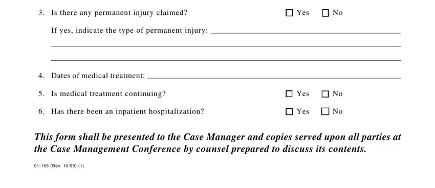 Is there any permanent injury, Yes, and Dates of medical treatment in case management conference memorandum