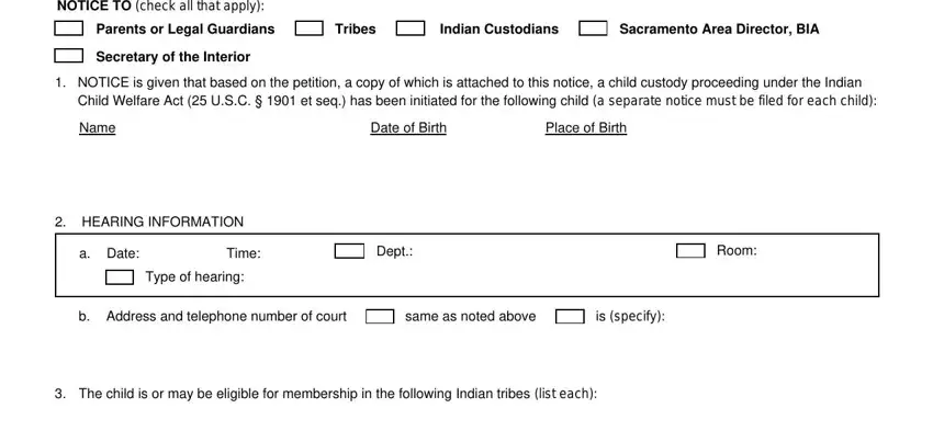 Dept, Indian Custodians, and NOTICE is given that based on the inside icwa 020 form
