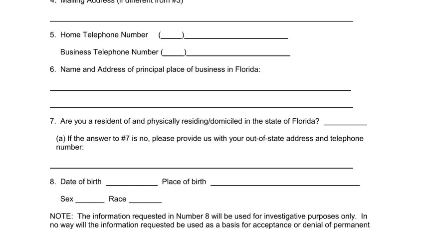Date of birth Place of birth, Name and Address of principal, and Mailing Address if different from of licensure