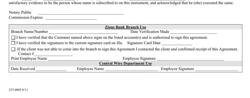 If the client was not able to come, I have verified that the Customer, and Zions Bank Branch Use inside transfer agreement wire sample