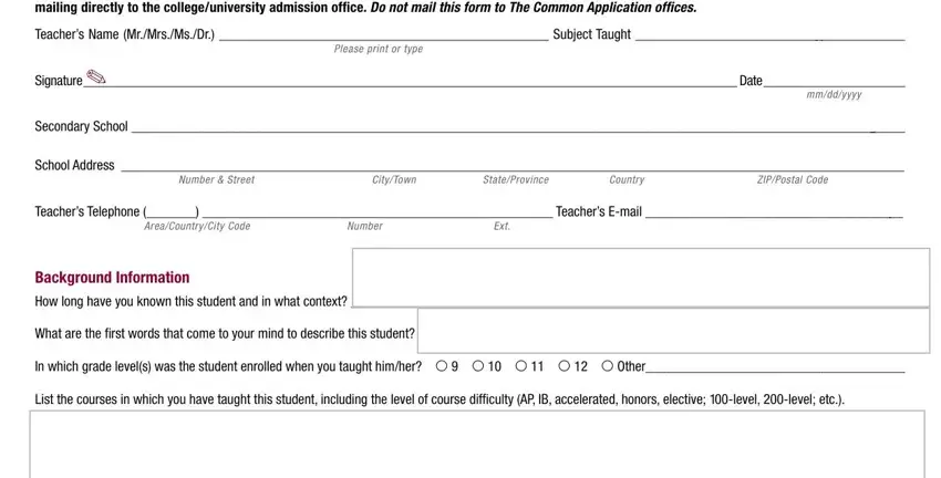 Number  Street, Teachers Name MrMrsMsDr  Subject, and mmddyyyy in common application teacher form