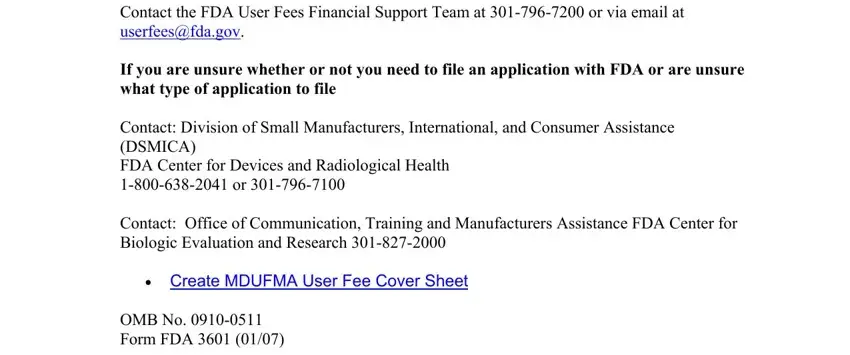 Contact the FDA User Fees, Contact Division of Small, and If you are unsure whether or not in PREMARKET