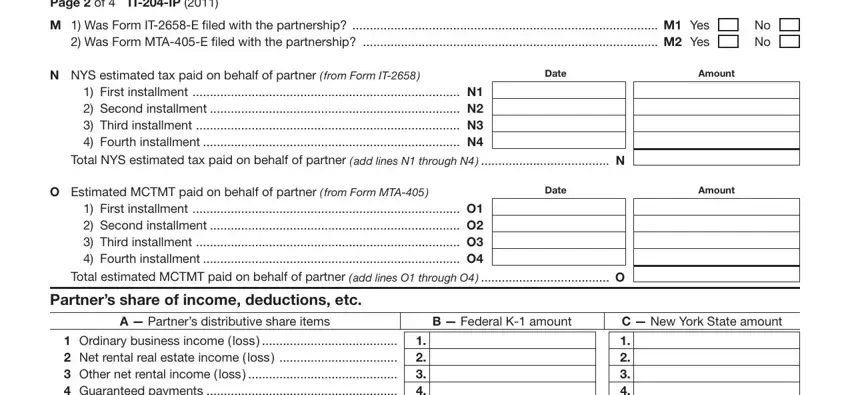 First installment  N  Second, Total NYS estimated tax paid on, and N NYS estimated tax paid on behalf inside K-1