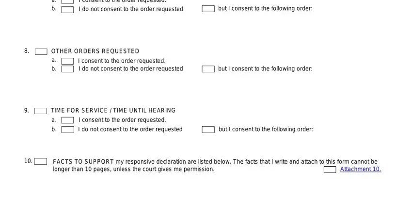 form ca fl 320 DOMESTIC VIOLENCE ORDER a b, I consent to the order requested I, but I consent to the following, OTHER ORDERS REQUESTED a b, I consent to the order requested I, but I consent to the following, TIME FOR SERVICE  TIME UNTIL, I consent to the order requested, I do not consent to the order, but I consent to the following, and FACTS TO SUPPORT my responsive blanks to fill out