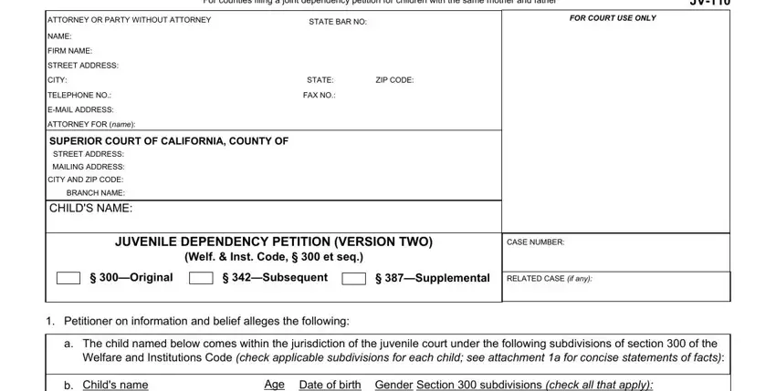 A way to fill in california form juvenile petition portion 1