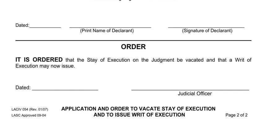 Judicial Officer, that the foregoing is true and, and Signature of Declarant in stay of execution form