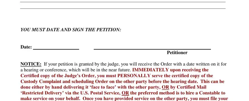 Petitioner, YOU MUST DATE AND SIGN THE, and NOTICE If your petition is granted in custody clearfield