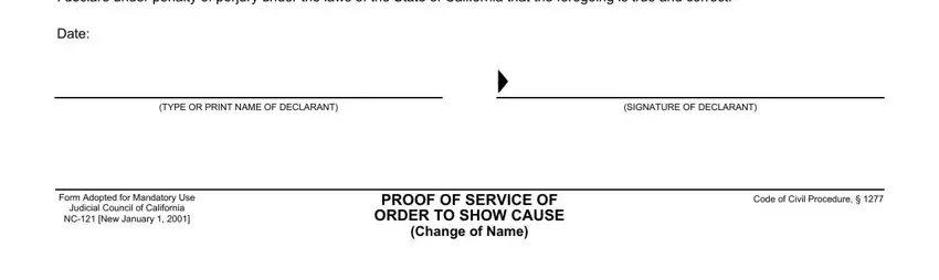 Change of Name, Date, and I declare under penalty of perjury of CALIFORNIA