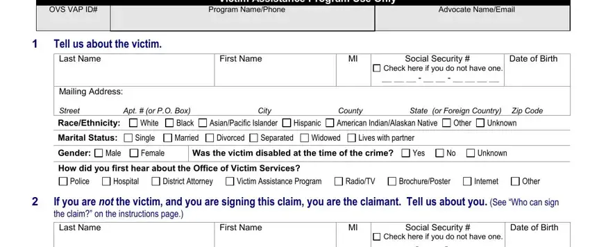 Mailing Address Street, Advocate NameEmail, and Tell us about the victim Last Name in claim ovs form