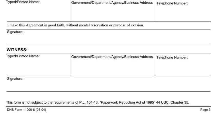 This form is not subject to the, TypedPrinted Name, and I make this Agreement in good of dhs non disclosure form 11000 6