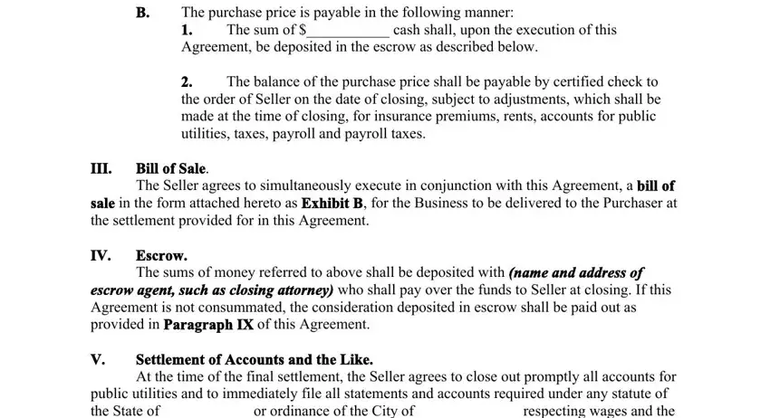 Settlement of Accounts and the, The purchase price is payable in, and The sum of  cash shall upon the in of liquor store license