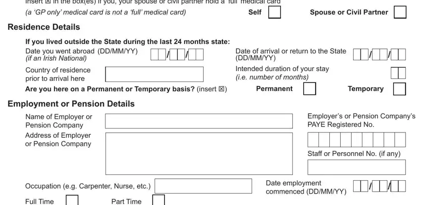 a GP only medical card is not a, Intended duration of your stay ie, and Spouse or Civil Partner of form 12 a