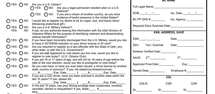 NO Are you a US Citizen, YES, and other state or with the US of Dld6A Form