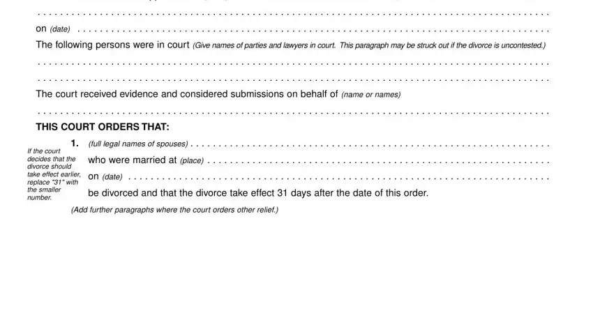 THIS COURT ORDERS THAT, The court received evidence and, and The court considered an of form 25a divorce