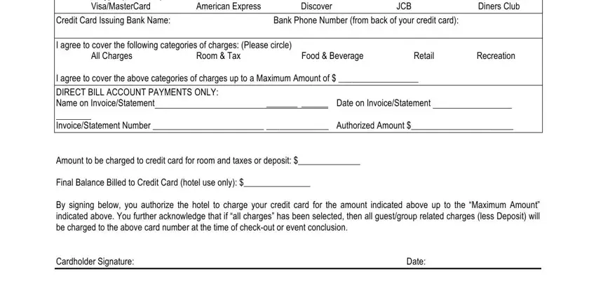 Credit Card Number Credit Card, VisaMasterCard, American Express, Discover, JCB, Diners Club, Credit Card Issuing Bank Name, Bank Phone Number from back of, I agree to cover the following, All Charges, Room  Tax, Food  Beverage, Retail, Recreation, and I agree to cover the above in credit card auth form embassy suites