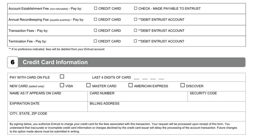 DEBIT ENTRUST ACCOUNT, CHECK  MADE PAYABLE TO ENTRUST, and If no preference indicated fees inside general fee disclosure simple blank
