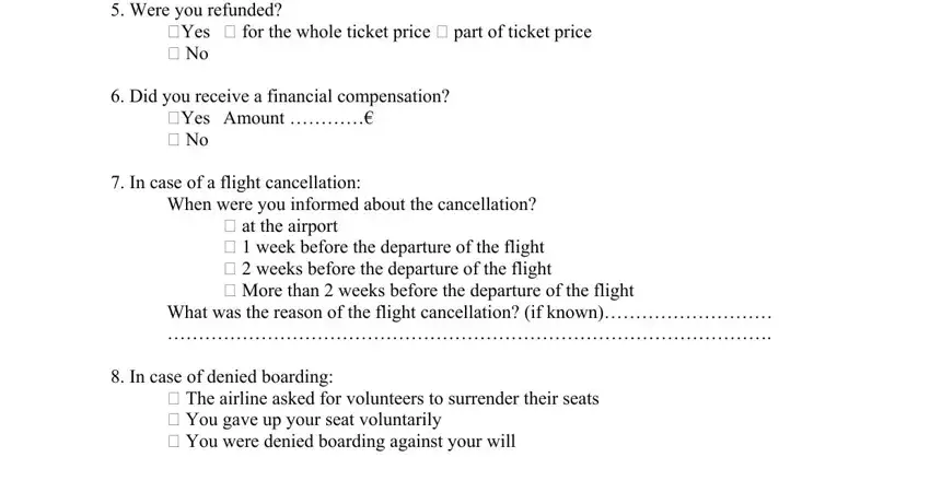 In case of a flight cancellation, Yes  for the whole ticket price, and Yes Amount   No of eu passanger rights complaint form