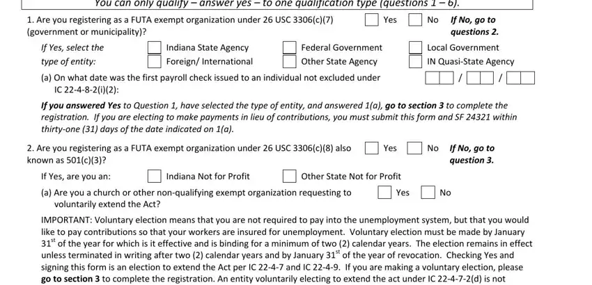 Yes, If No go to question, and Indiana Not for Profit inside state form 2837