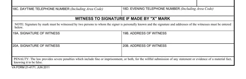 WITNESS TO SIGNATURE IF MADE BY X, B ADDRESS OF WITNESS, and B ADDRESS OF WITNESS in va form 21p 4171