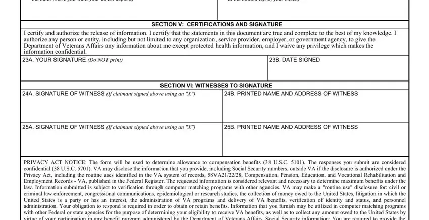 SECTION VI WITNESSES TO SIGNATURE, at the bottom left of your check, and SECTION V CERTIFICATIONS AND in va 526c form 21