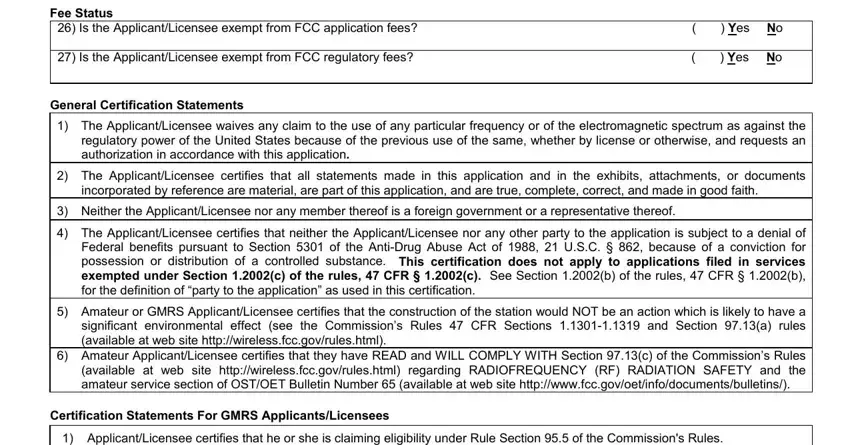 incorporated by reference are, Is the ApplicantLicensee exempt, and The ApplicantLicensee certifies in fcc forms
