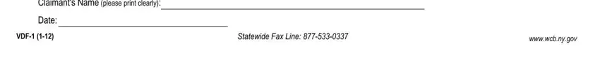 Date, Claimants Name please print clearly, and Statewide Fax Line inside vdf 1