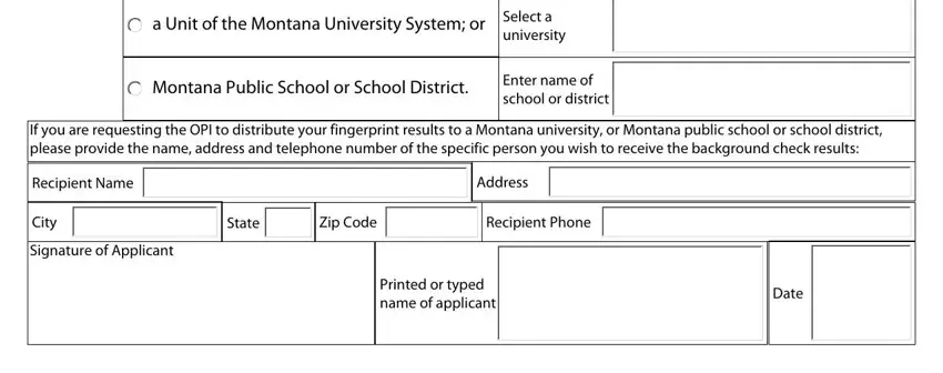 If you are requesting the OPI to, Zip Code, and Printed or typed name of applicant in Fingerprint Redissemination Request Form