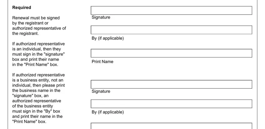 Print Name, Signature, and By if applicable in form registrant renewal