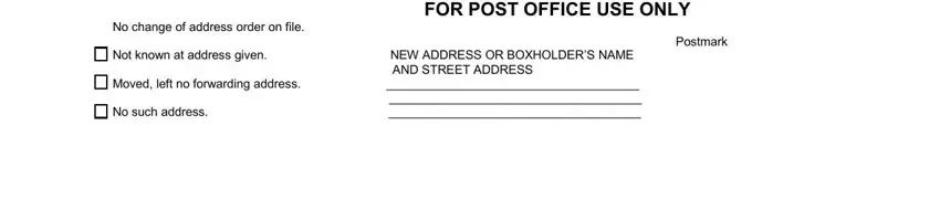 Moved left no forwarding address, AND STREET ADDRESS, and Postmark in request change address information