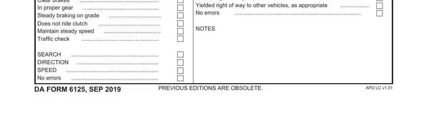 da form 6125 sample Clear brakes In proper gear Steady, SEARCH DIRECTION SPEED No errors, Use clutch properly to shift, NOTES, DA FORM  SEP, PREVIOUS EDITIONS ARE OBSOLETE, and APD LC v fields to fill
