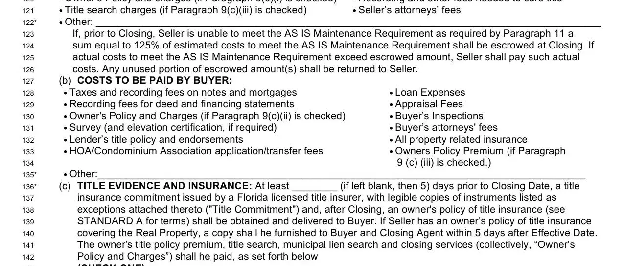 florida far bar contract costs,  HOA/Condominium Association, (a) COSTS TO BE PAID BY SELLER: ,  Loan Expenses  Appraisal Fees , and insurance commitment issued by a fields to fill