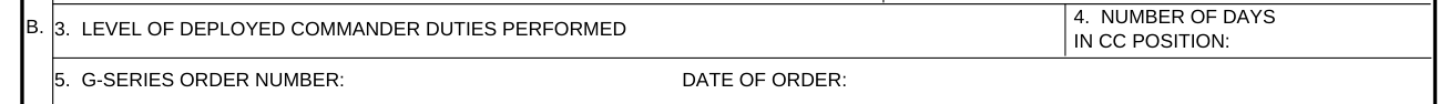 DAF Form 77 example filled out, b. 3. Level of deployed commander duties performed, 4. Number of days in CC position, 5. G-series order number and date of order