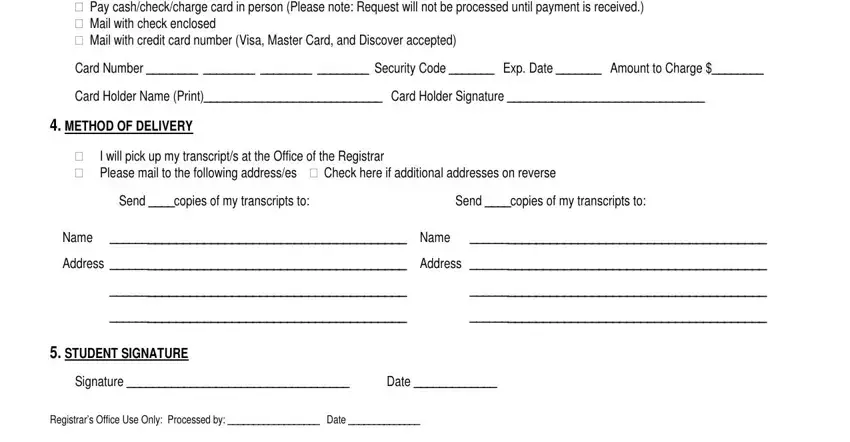 aau transcript request Pay cashcheckcharge card in, Card Number     Security Code  Exp, Card Holder Name Print Card Holder, METHOD OF DELIVERY, I will pick up my transcripts at, Please mail to the following, Send copies of my transcripts to, Name  Name, Address  Address, STUDENT SIGNATURE, Signature  Date, and Registrars Office Use Only fields to fill