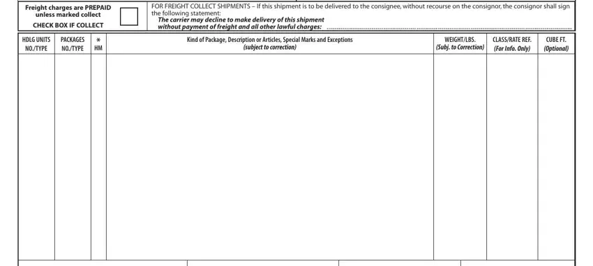 abf freight bol pdf Freight charges are PREPAID unless, CHECK BOX IF COLLECT, HDLG UNITS NOTYPE, PACKAGES NOTYPE, FOR FREIGHT COLLECT SHIPMENTS  If, The carrier may decline to make, Kind of Package Description or, WEIGHTLBS Subj to Correction, CLASSRATE REF For Info Only, and CUBE FT Optional blanks to fill