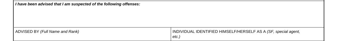 DAF Form 1168 example filled out, iII. Acknowledgement of offenses and 5th Amendment/Article 31 rights advisement (Suspect Only)