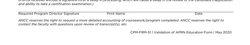 ancc validation form Forms received without a signature, Required Program Director Signature, Print Name, Date, ANCC reserves the right to request, and CPMFRM  Validation of APRN blanks to insert