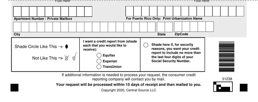 annual credit report request form pdf Apartment Number / Private Mailbox, For Puerto Rico Only: Print, City, State, ZipCode, Previous Mailing Address (complete, House Number, Street Name, Fold Here, Fold Here, Apartment Number / Private Mailbox, and For Puerto Rico Only: Print blanks to insert