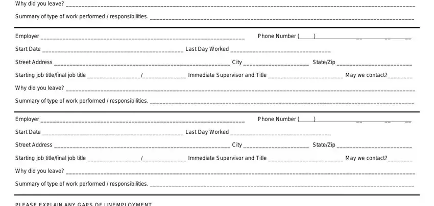 hardees member application form Why did you leave, Summary of type of work performed, Employer  Phone Number, Start Date  Last Day Worked, Street Address  City  StateZip, Starting job titlefinal job title, Why did you leave, Summary of type of work performed, Employer  Phone Number, Start Date  Last Day Worked, Street Address  City  StateZip, Starting job titlefinal job title, Why did you leave, Summary of type of work performed, and PLEASE EXPLAIN ANY GAPS OF blanks to fill