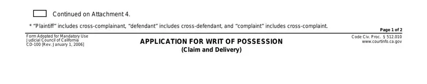 form relief texas online Continued on Attachment 4, * “Plaintiff” includes, APPLICATION FOR WRIT OF POSSESSION, (Claim and Delivery), and Page 1 of 2 Code Civ fields to complete