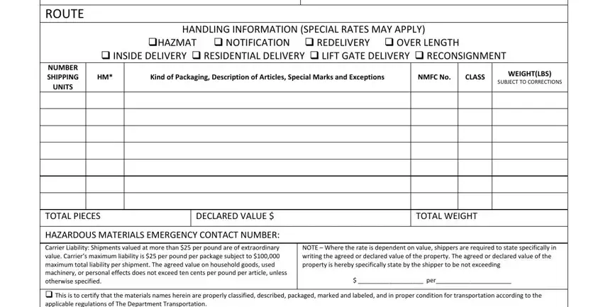 beaver freight ATTN ROUTE, HANDLING INFORMATION SPECIAL RATES, NUMBER SHIPPING UNITS, Kind of Packaging Description of, NMFC No, CLASS, WEIGHTLBS SUBJECT TO CORRECTIONS, TOTAL PIECES, DECLARED VALUE, TOTAL WEIGHT, HAZARDOUS MATERIALS EMERGENCY, NOTE  Where the rate is dependent, per, and cid This is to certify that the blanks to insert