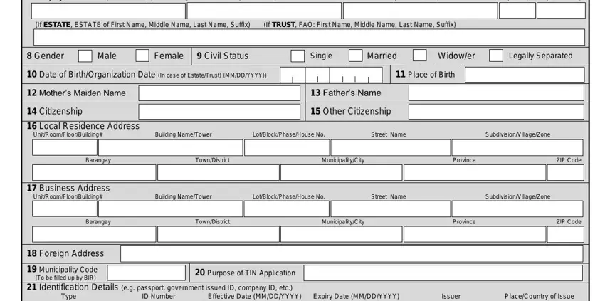 Bir Form 1901 Taxpayers Name If Individual Last, If ESTATE ESTATE of First Name, Gender, Male, Female, Civil Status, Single, Married, Widower, Legally Separated, Date of BirthOrganization Date In, Place of Birth, Mothers Maiden Name, Citizenship, and Fathers Name blanks to fill