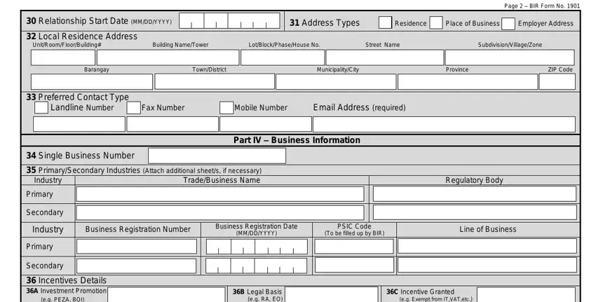 Relationship Start Date MMDDYYYY, Address Types Residence Place of, Local Residence Address, Building NameTower, Page   BIR Form No, Barangay TownDistrict, Preferred Contact Type Landline, Part IV  Business Information, Single Business Number, PrimarySecondary Industries, Industry, Primary, Secondary, Regulatory Body, and Industry in Bir Form 1901